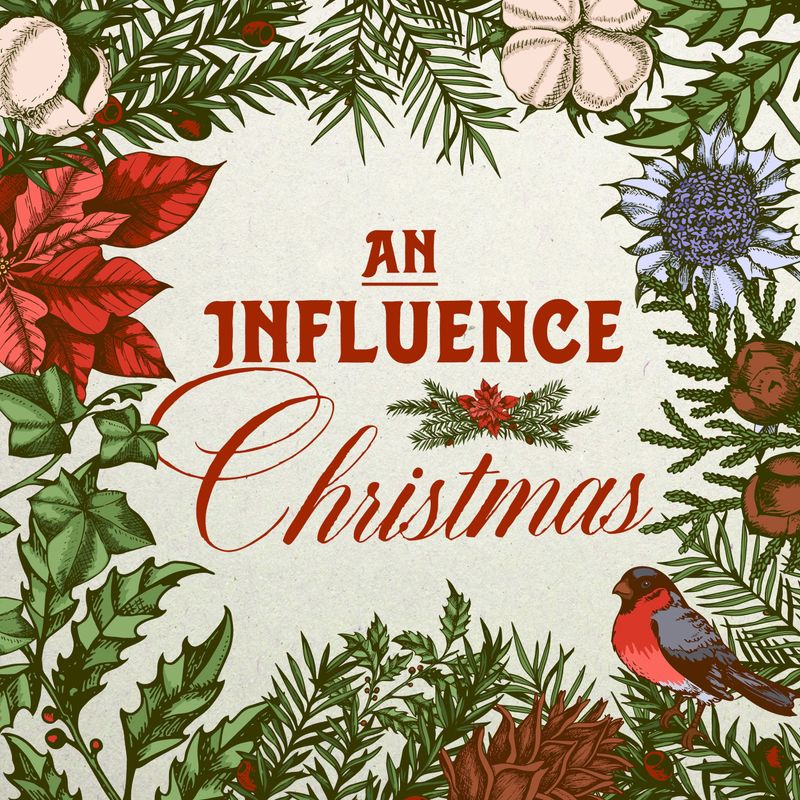 682510c0fa3e7b1d7569e931 InfluenceMusic AnInfluenceChristmas P 800